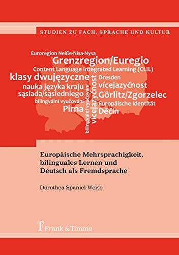 Europäische Mehrsprachigkeit, bilinguales Lernen und Deutsch als Fremdsprache (Studien zu Fach, Sprache und Kultur)