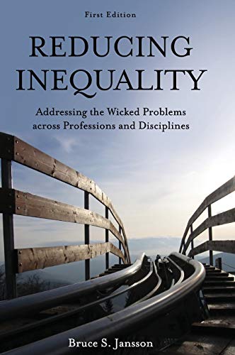 Reducing Inequality: Addressing the Wicked Problems Across Professions and Disciplines
