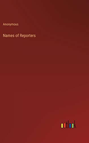 Names of Reporters
