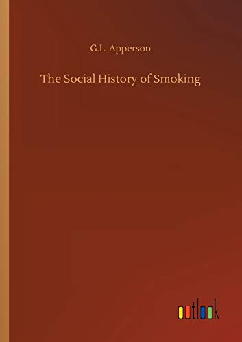 The Social History of Smoking