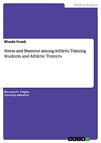 Stress and Burnout among Athletic Training Students and Athletic Trainers