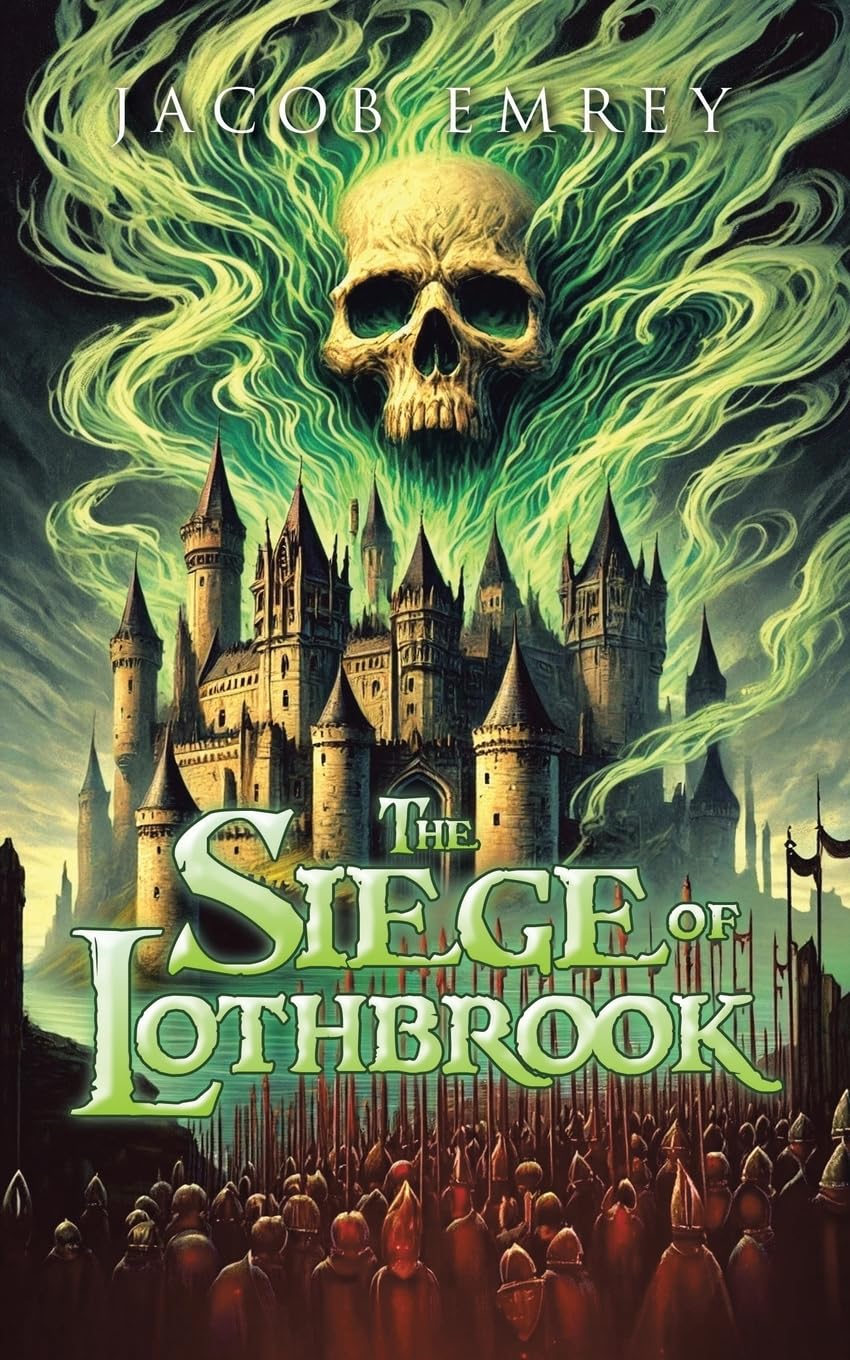 The Siege of Lothbrook