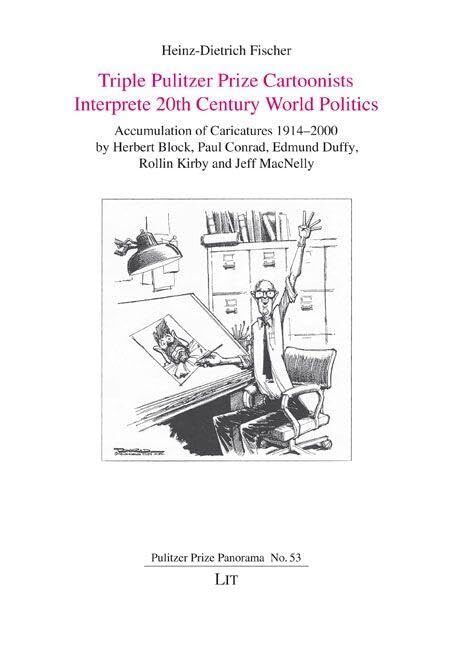 Triple Pulitzer Prize Cartoonists Interprete 20th Century World Politics