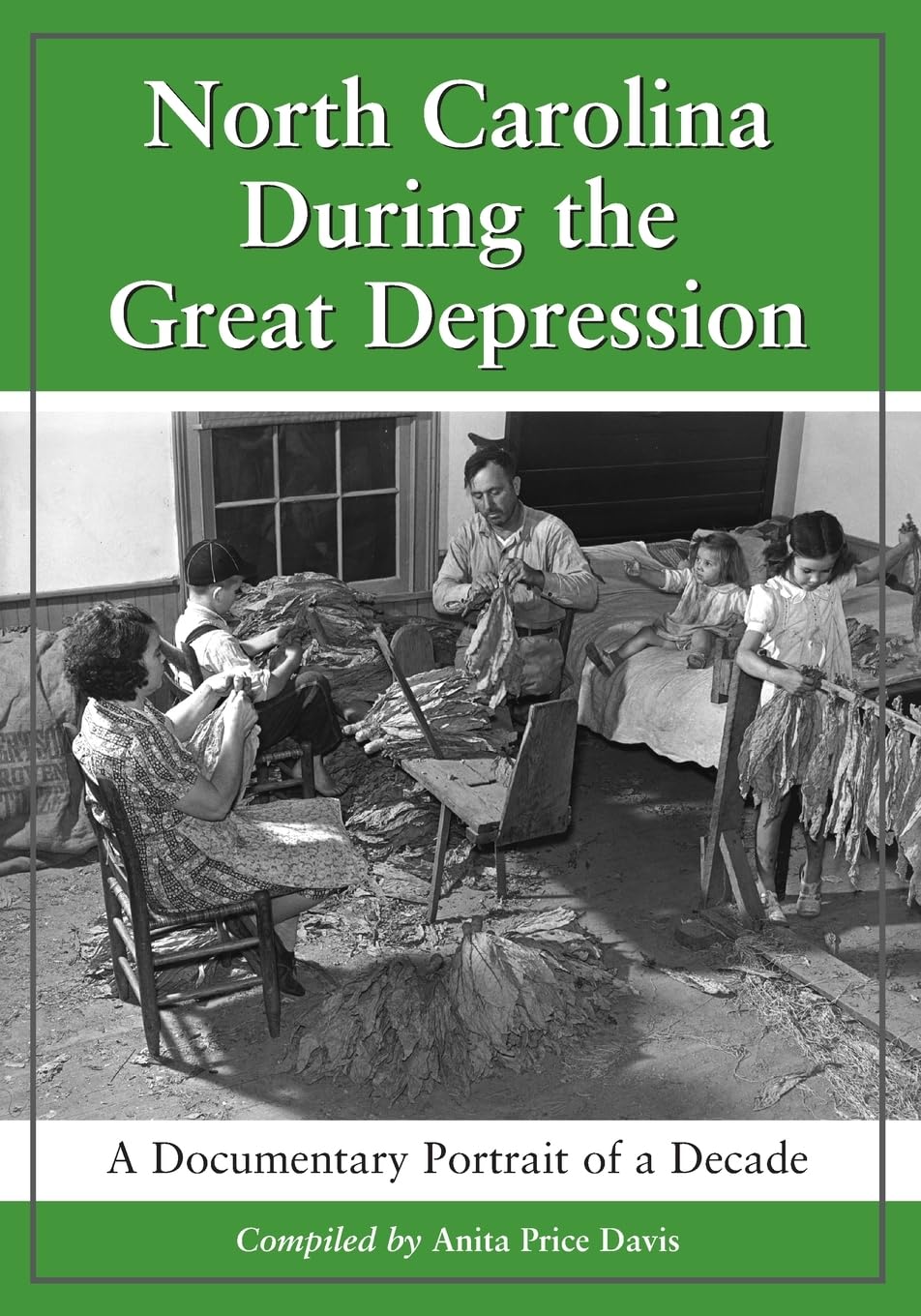 North Carolina During the Great Depression: A Documentary Portrait of a Decade