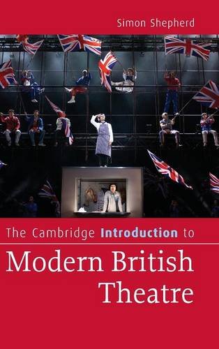 The Cambridge Introduction to Modern British Theatre (Cambridge Introductions to Literature)