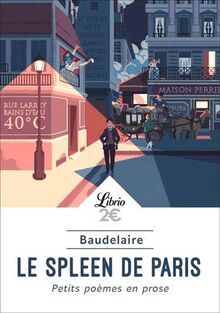 Le spleen de Paris : petits poèmes en prose