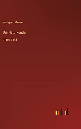Die Naturkunde: Dritter Band