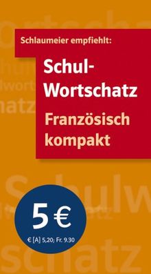 Schulwortschatz Französisch kompakt