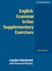 English Grammar in Use Supplementary Exercises - Second Edition: English Grammar in Use. Supplementary Exercises. With answers: 165 Übungen begleitend Englisch Grammar in Use