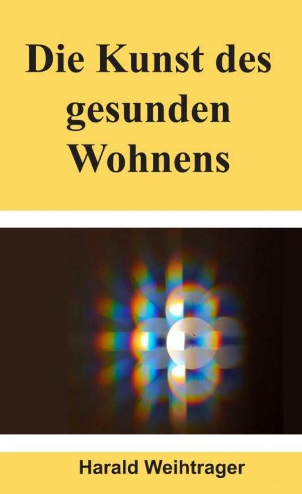 Die Kunst des gesunden Wohnens: Tips und Tricks für ein besseres Wohngefühl