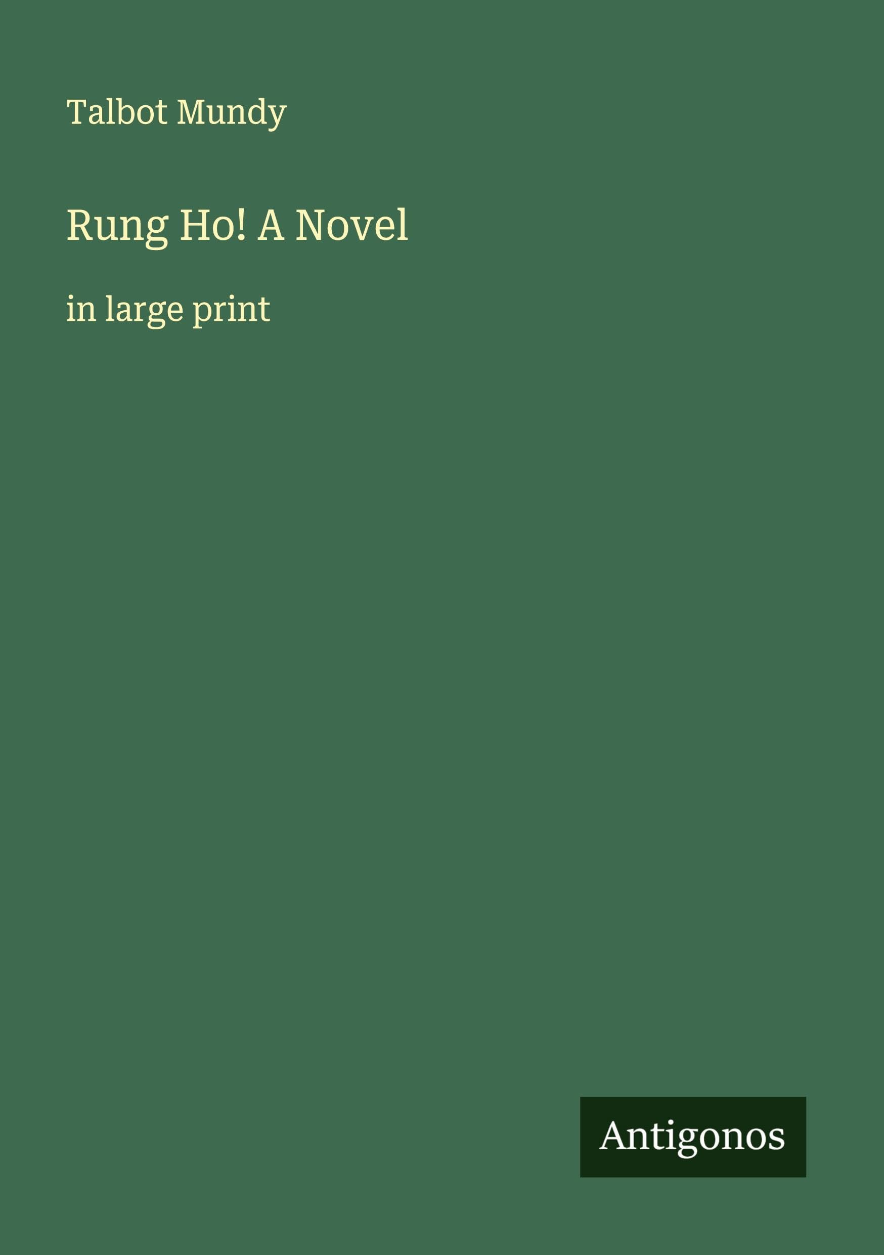 Rung Ho! A Novel: in large print