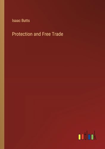 Protection and Free Trade