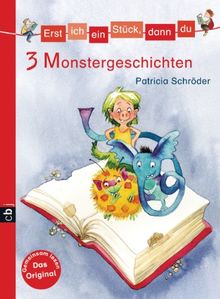 Erst ich ein Stück, dann du - 3 Monstergeschichten: Themenband 12