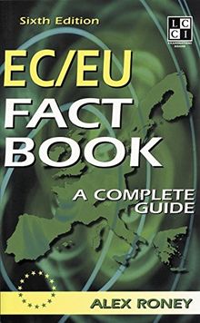 EC/Eu Fact Book: The Complete Question and Answer Guide: A Complete Question and Answer Guide