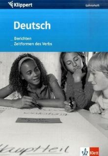 Deutsch. Berichten/Zeitformen des Verbs. 5./6. Klasse. Lehrerheft