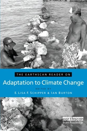 The Earthscan Reader on Adaptation to Climate Change (Earthscan Readers)