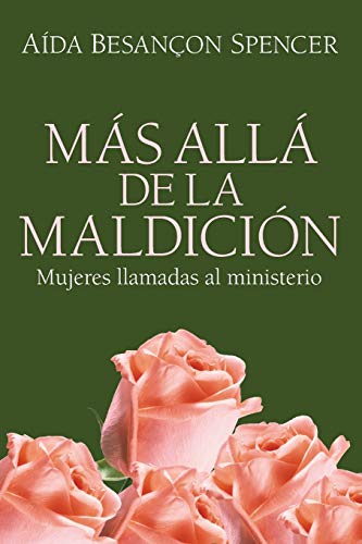 Más Allá de la Maldición: Mujeres Llamadas al Ministerio