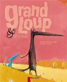 Grand Loup & Petit Loup. Vol. 1