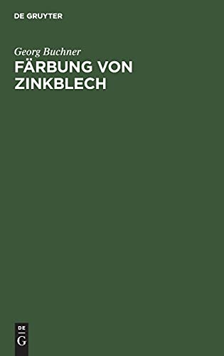 Färbung von Zinkblech: Vorschriften und Erfahrungen