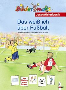 Bildermaus-Lesewörterbuch. Das weiß ich über Fußball