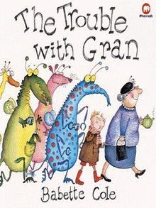The Trouble with Gran
