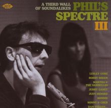 Phil's Spectre 3-a Third Wall of Soundalikes