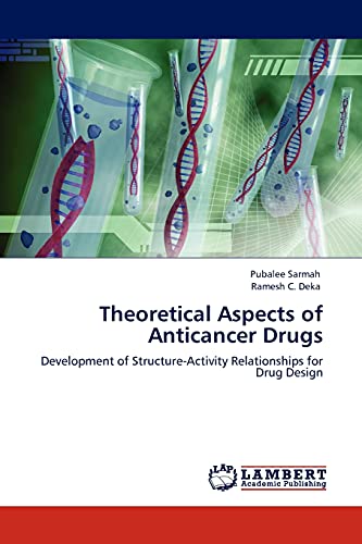 Theoretical Aspects of Anticancer Drugs: Development of Structure-Activity Relationships for Drug Design