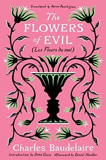 The Flowers of Evil: (Les Fleurs du Mal)