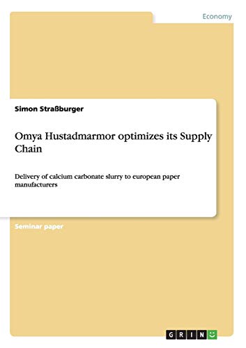 Omya Hustadmarmor optimizes its Supply Chain: Delivery of calcium carbonate slurry to european paper manufacturers