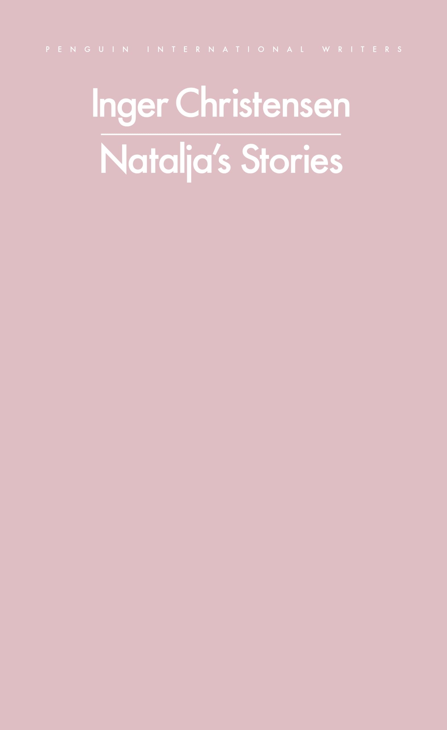Inger Christensen Natalja's Stories (Penguin International Writers)