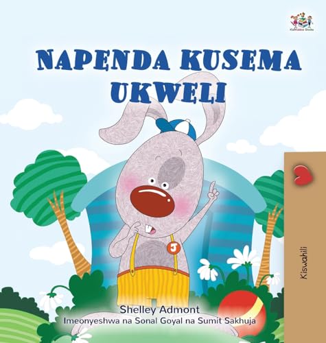 I Love to Tell the Truth (Swahili Book for Kids) (Swahili Bedtime Collection)