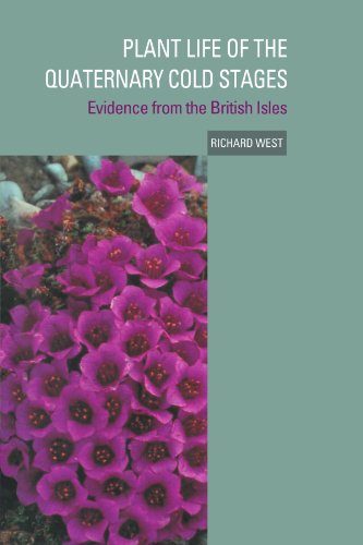 Plant Life of the Quaternary Cold Stages: Evidence from the British Isles