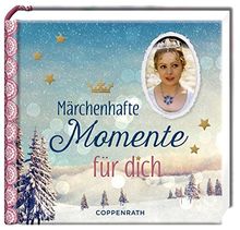 Märchenhafte Momente für dich