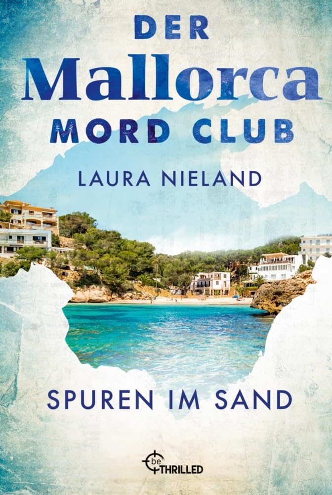 Der Mallorca Mord Club - Spuren im Sand: Urlaubskrimi (Mord, Mojito & Meer)