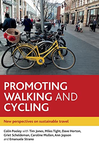 Promoting walking and cycling: New Perspectives on Sustainable Travel