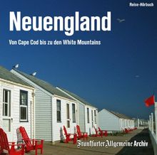 Neuengland: Von Cape Cod bis zu den White Mountains