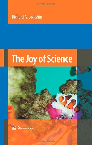The Joy of Science: An Examination of How Scientists Ask and Answer Questions Using the Story of Evolution as a Paradigm