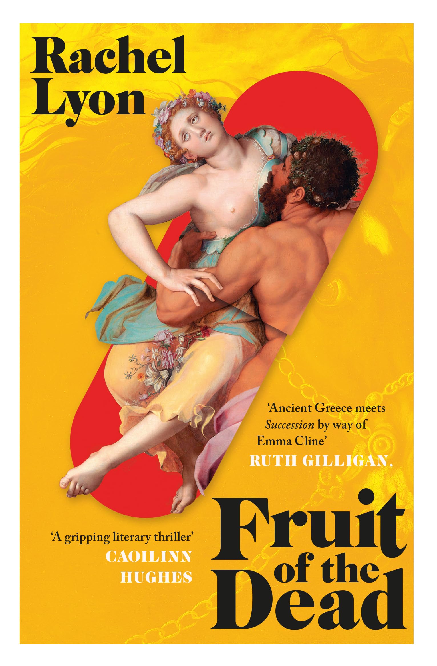 Lyon, Rachel: Fruit of the Dead