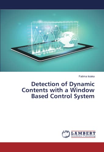 Detection of Dynamic Contents with a Window Based Control System
