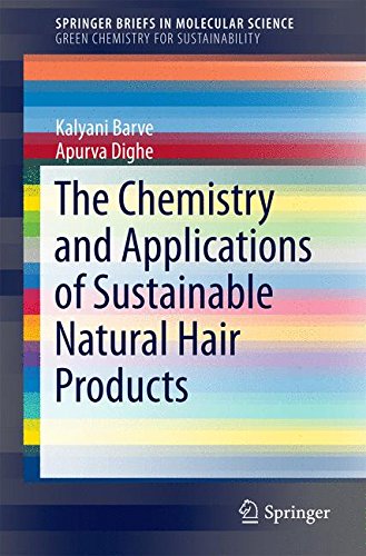 The Chemistry and Applications of Sustainable Natural Hair Products (SpringerBriefs in Molecular Science)