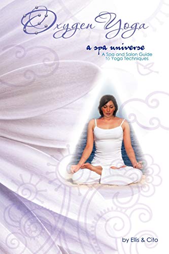 Oxygen Yoga: A Spa Universe