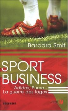 Sport business : Adidas, Puma... la guerre des logos : document