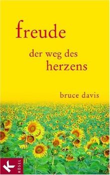 Freude - Der Weg des Herzens