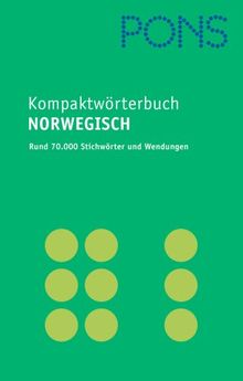 PONS Kompaktwörterbuch Norwegisch: Norwegisch - Deutsch / Deutsch - Norwegisch / Mit 70.000 Stichwörtern und Wendungen