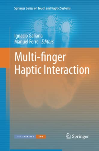 Multi-finger Haptic Interaction (Springer Series on Touch and Haptic Systems)