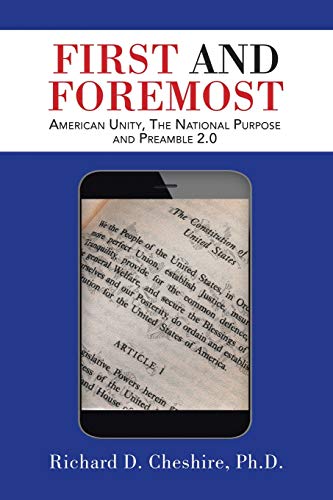 FIRST AND FOREMOST: American Unity, The National Purpose and Preamble 2.0