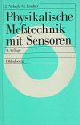 Physikalische Messtechnik mit Sensoren