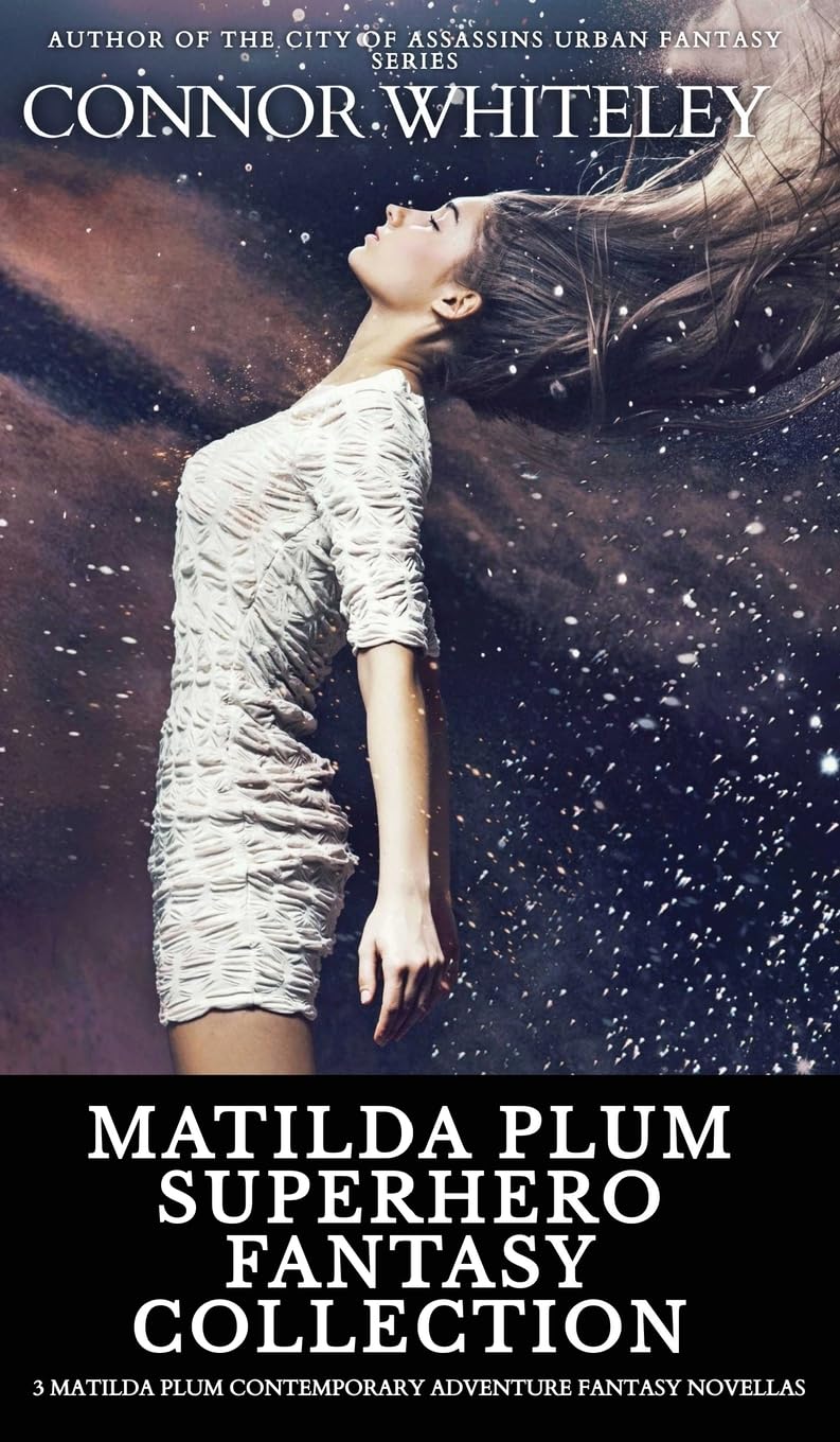 Matilda Plum Superhero Fantasy Collection: 3 Matilda Plum Contemporary Adventure Fantasy Novellas (The Matilda Plum Contemporary Fantasy Stories)