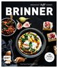 Brinner – gemeinsam gemütlich genießen: Breakfast trifft Dinner: 100 Rezepte für opulente Buffets