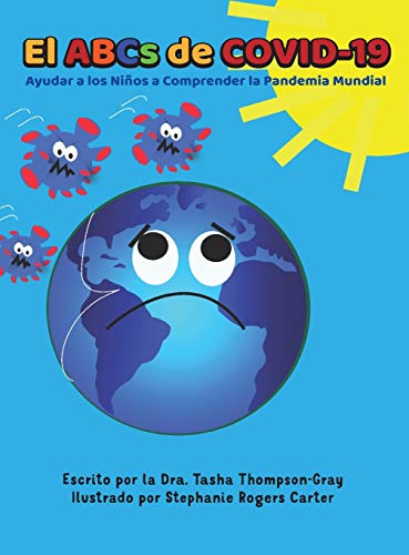El ABCs of Covid-19: Ayudar a los Ninos a Comprender la Pandemia Mundial